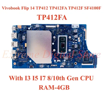 За ASUS Vivobook Flip 14 TP412 TP412FA TP412F SF4100F дънна Платка на лаптоп TP412FA с процесор I3 I5 I7-8/10-то поколение RAM-4 GB 100% Тест